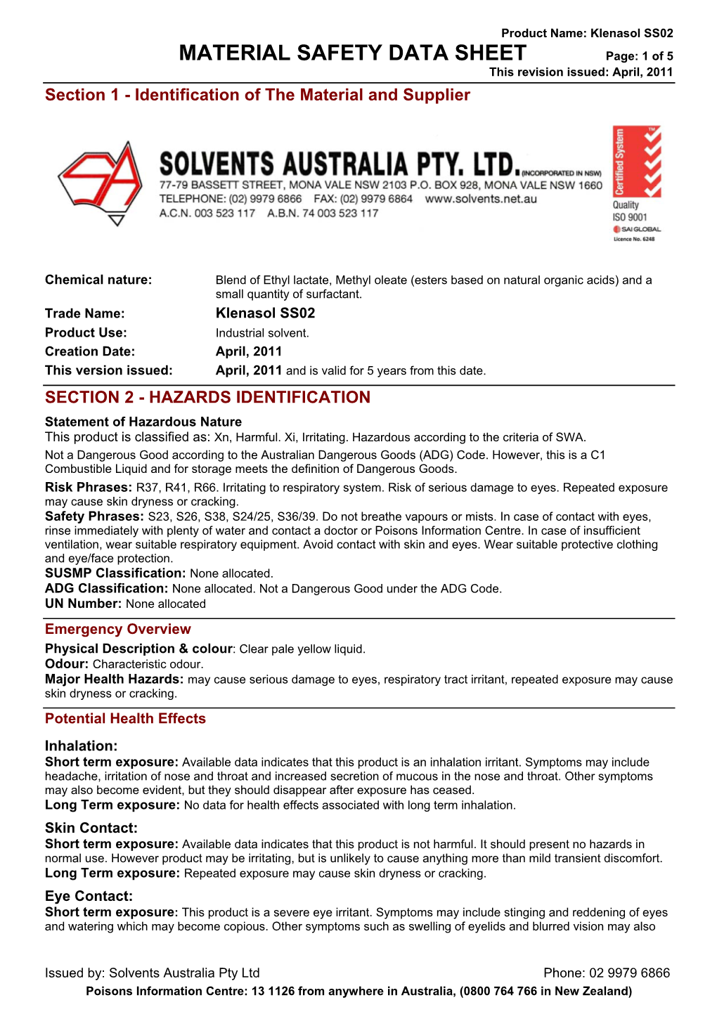 MATERIAL SAFETY DATA SHEET Page: 1 of 5 This Revision Issued: April, 2011 Section 1 - Identification of the Material and Supplier