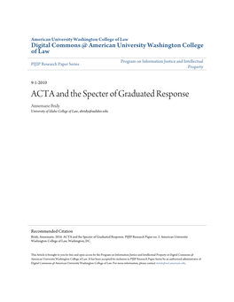 ACTA and the Specter of Graduated Response Annemarie Bridy University of Idaho College of Law, Abridy@Uidaho.Edu