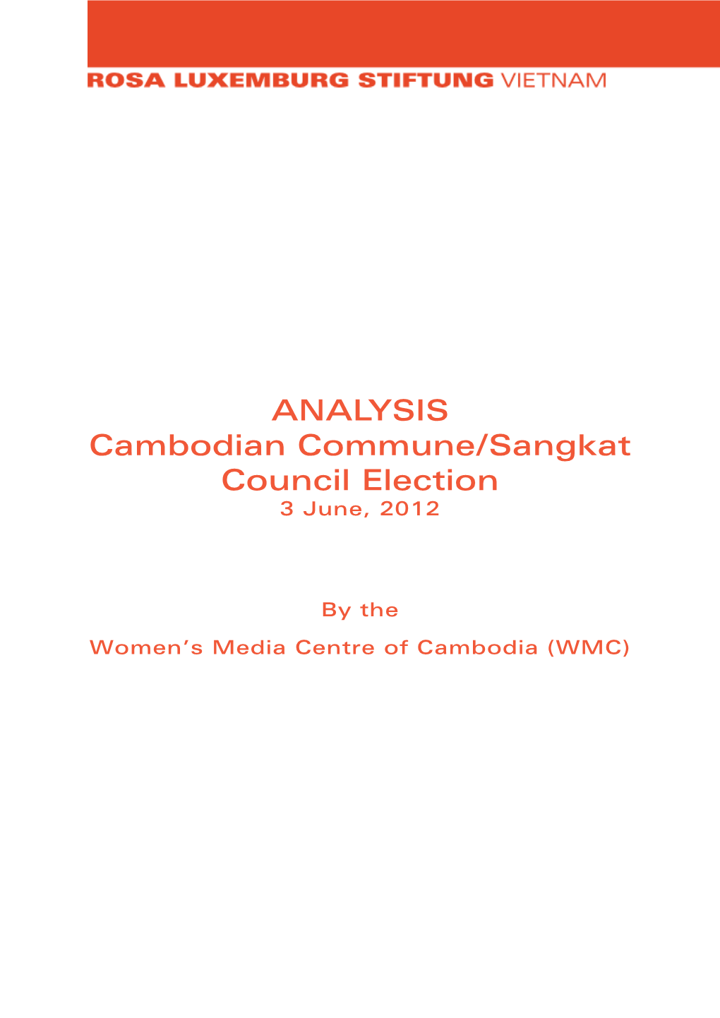 ANALYSIS Cambodian Commune/Sangkat Council Election 3 June, 2012