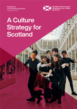 A Culture Strategy for Scotland 2 a CULTURE STRATEGY for SCOTLAND