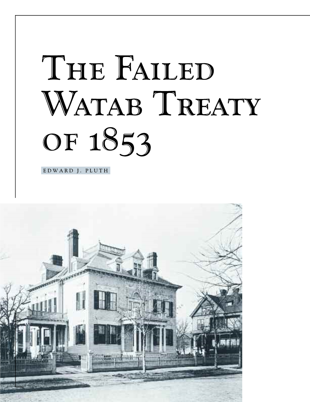 The Failed Watab Treaty of 1853
