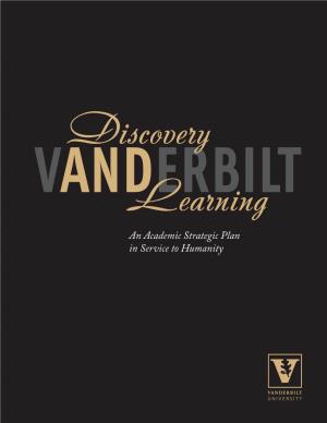 An Academic Strategic Plan in Service to Humanity Academic Strategic Plan for Vanderbilt University