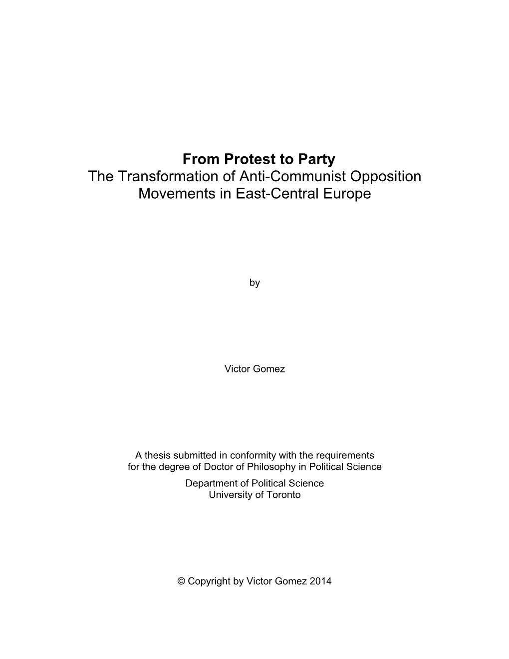 From Protest to Party the Transformation of Anti-Communist Opposition Movements in East-Central Europe