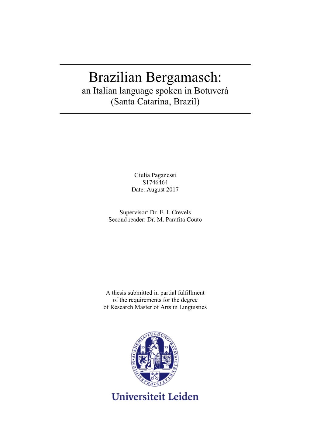 Brazilian Bergamasch: an Italian Language Spoken in Botuverá (Santa Catarina, Brazil)