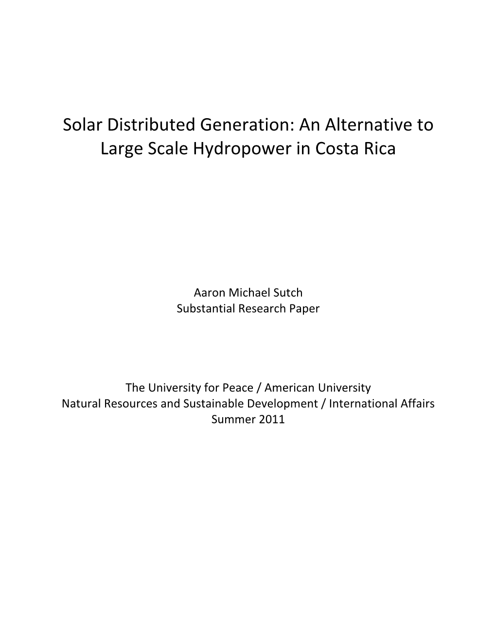 Solar Distributed Generation: an Alternative to Large Scale Hydropower in Costa Rica