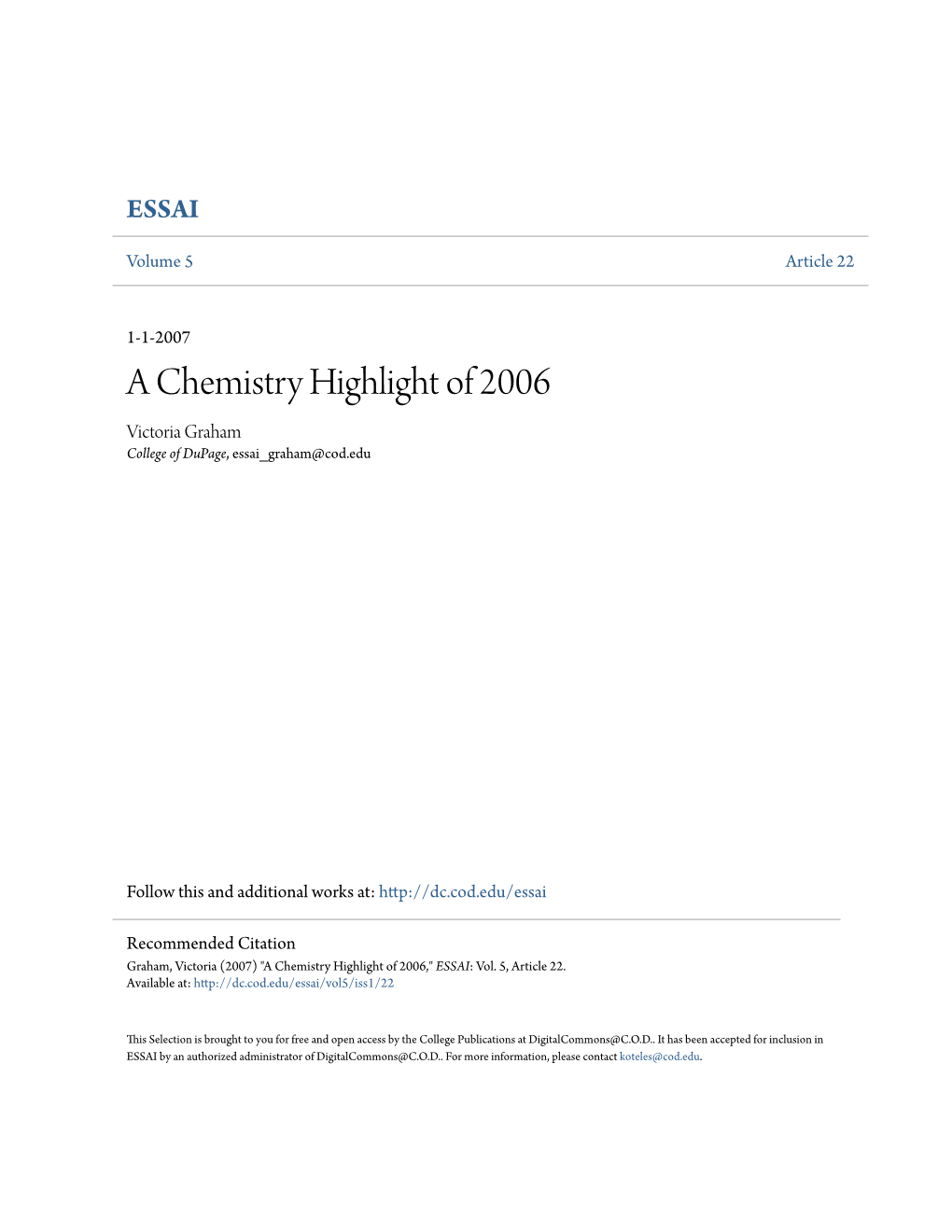 A Chemistry Highlight of 2006 Victoria Graham College of Dupage, Essai Graham@Cod.Edu