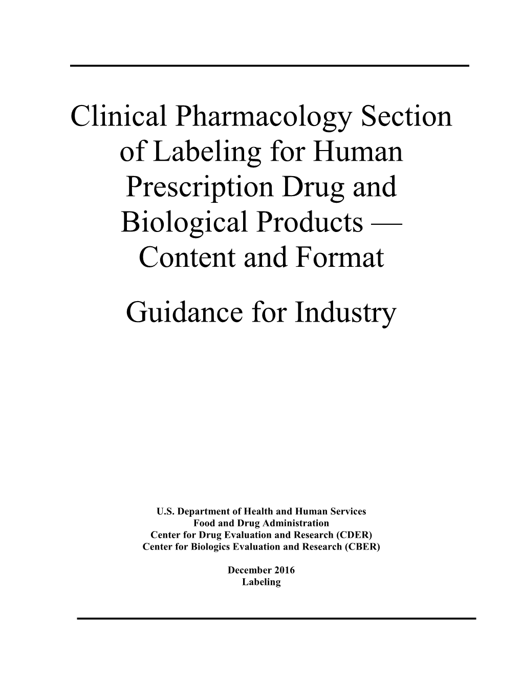 Clinical Pharmacology Section of Labeling for Human Prescription Drug and Biological Products — Content and Format