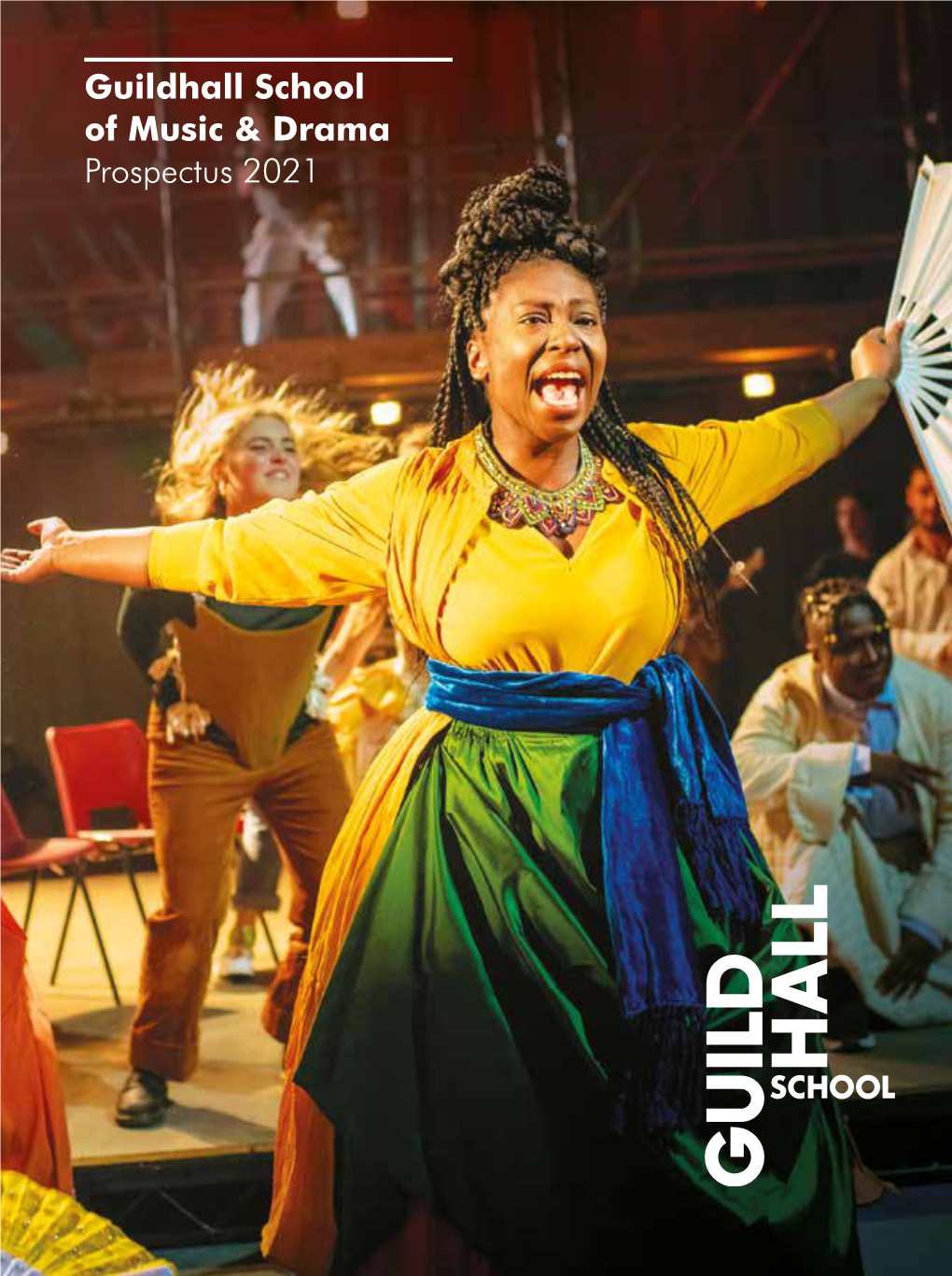 Guildhall School of Music & Drama Prospectus 2021