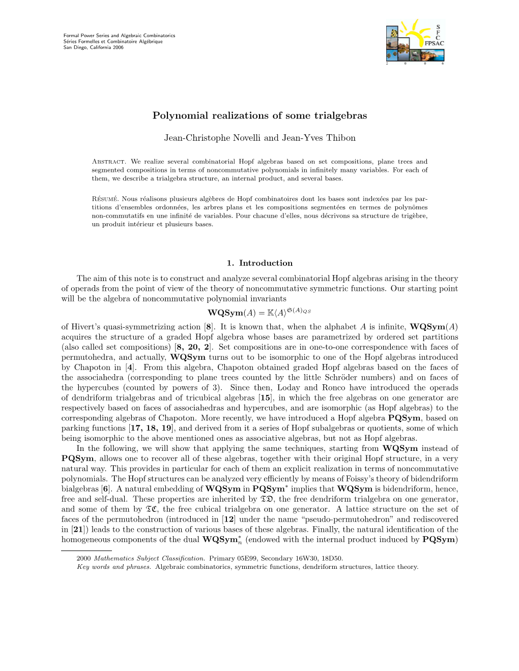 Polynomial Realizations of Some Trialgebras