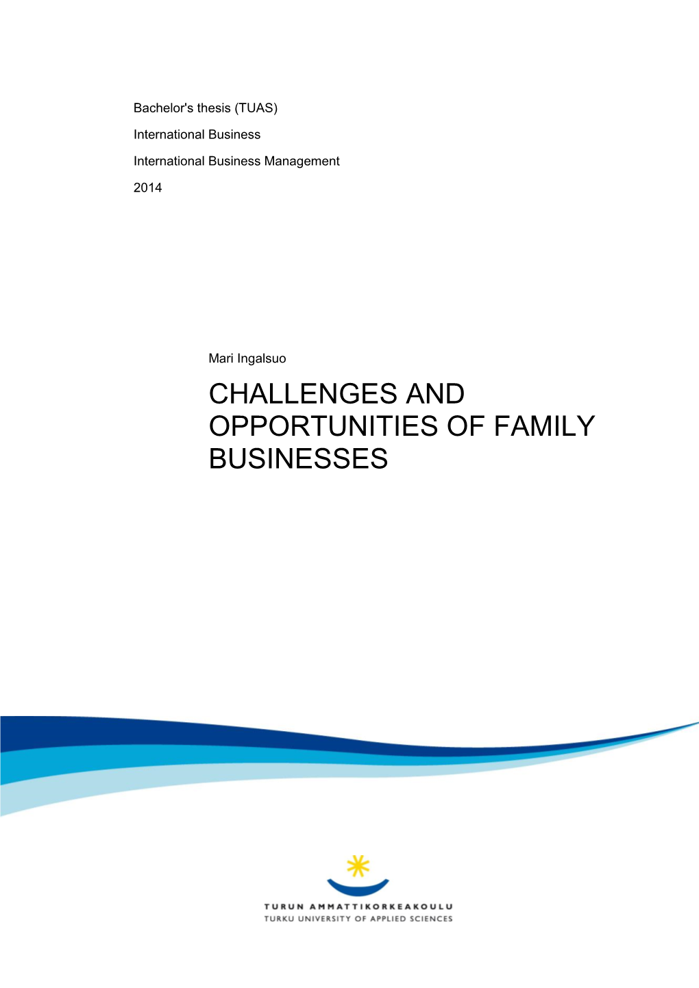 Challenges and Opportunities of Family Businesses