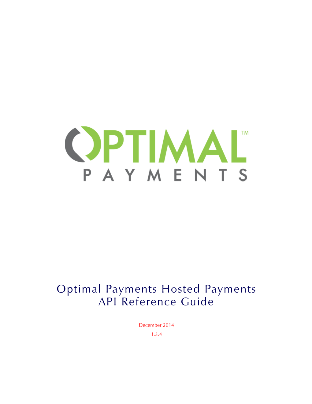 Optimal Payments Hosted Payments API Reference Guide