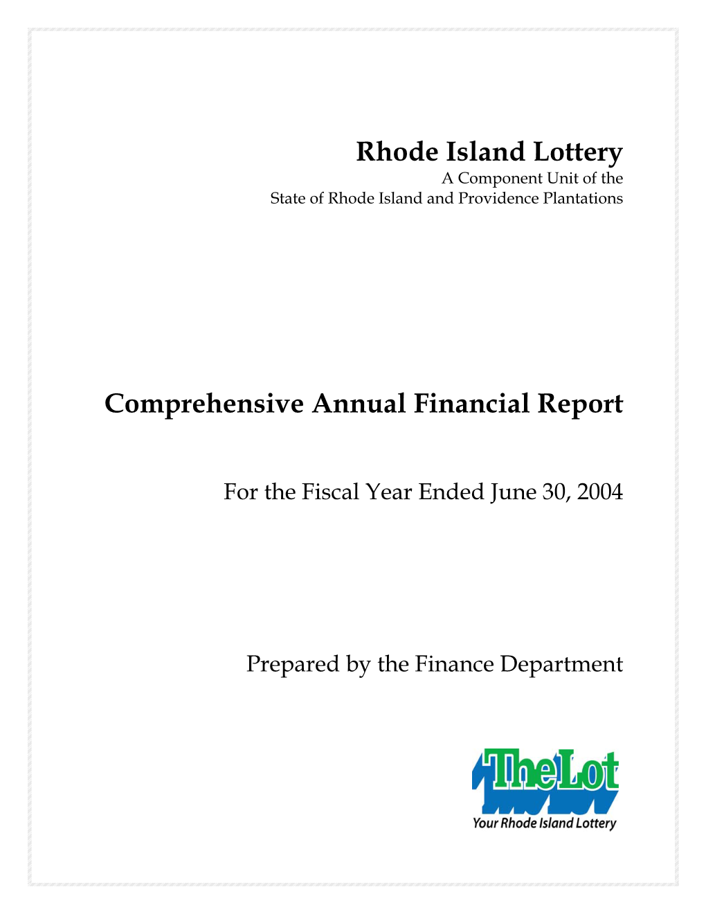 Rhode Island Lottery a Component Unit of the State of Rhode Island and Providence Plantations