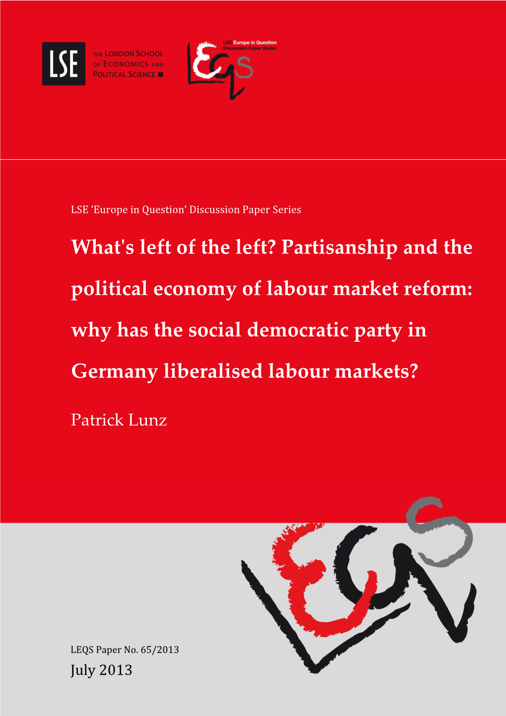 What's Left of the Left? Partisanship and the Political Economy of Labour Market Reform: Why Has the Social Democratic Party In