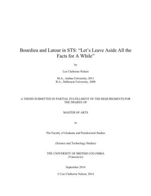 Bourdieu and Latour in STS: “Let’S Leave Aside All the Facts for a While”