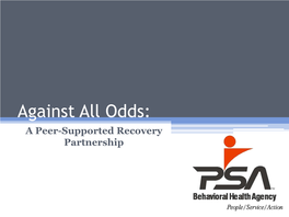 Against All Odds: a Peer-Supported Recovery Partnership 2