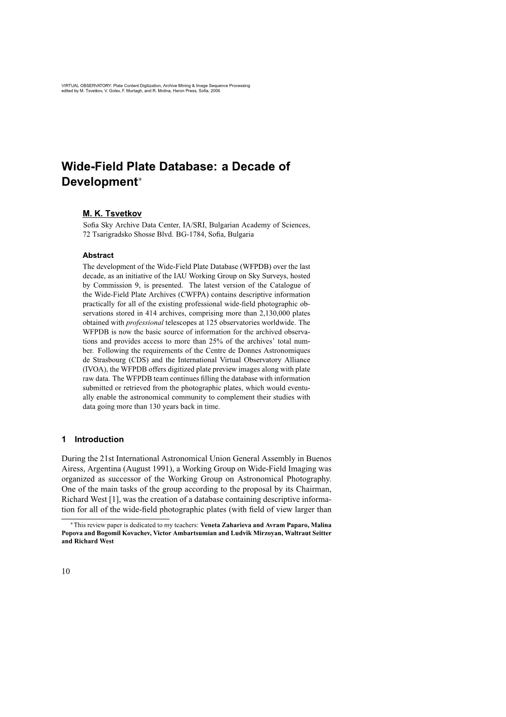 Wide-Field Plate Database: a Decade of Development∗