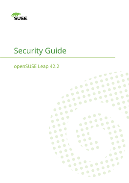 Opensuse Leap 42.2 Security Guide Opensuse Leap 42.2