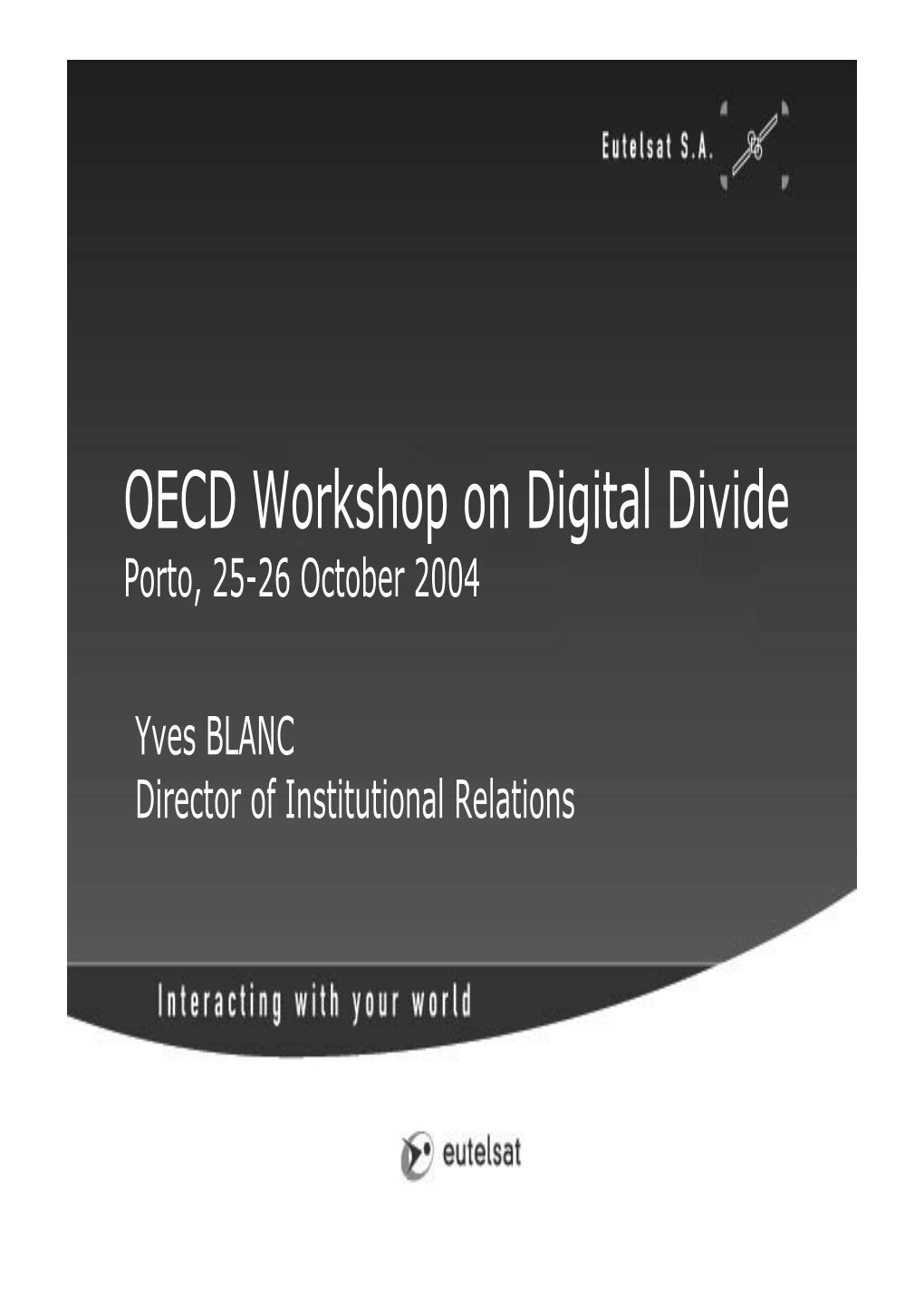 OECD Workshop on Digital Divide Porto, 25-26 October 2004
