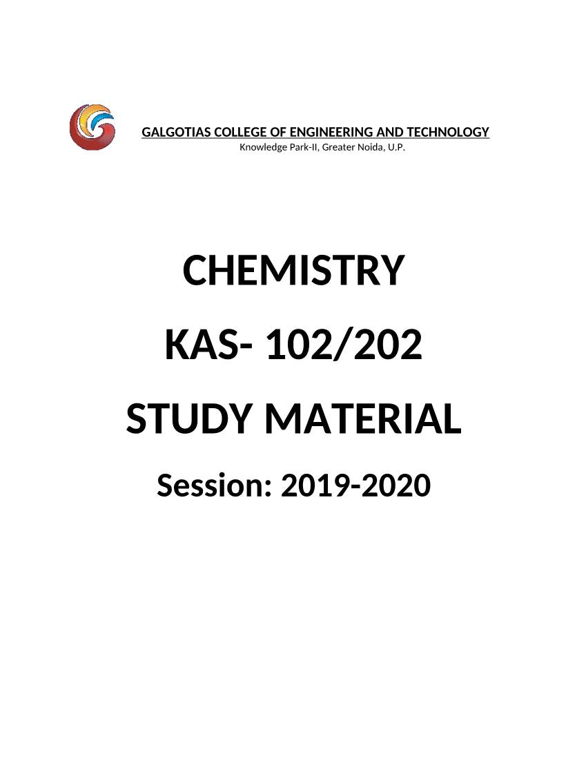 CHEMISTRY KAS- 102/202 STUDY MATERIAL Session: 2019-2020 Course Coordinator: Dr