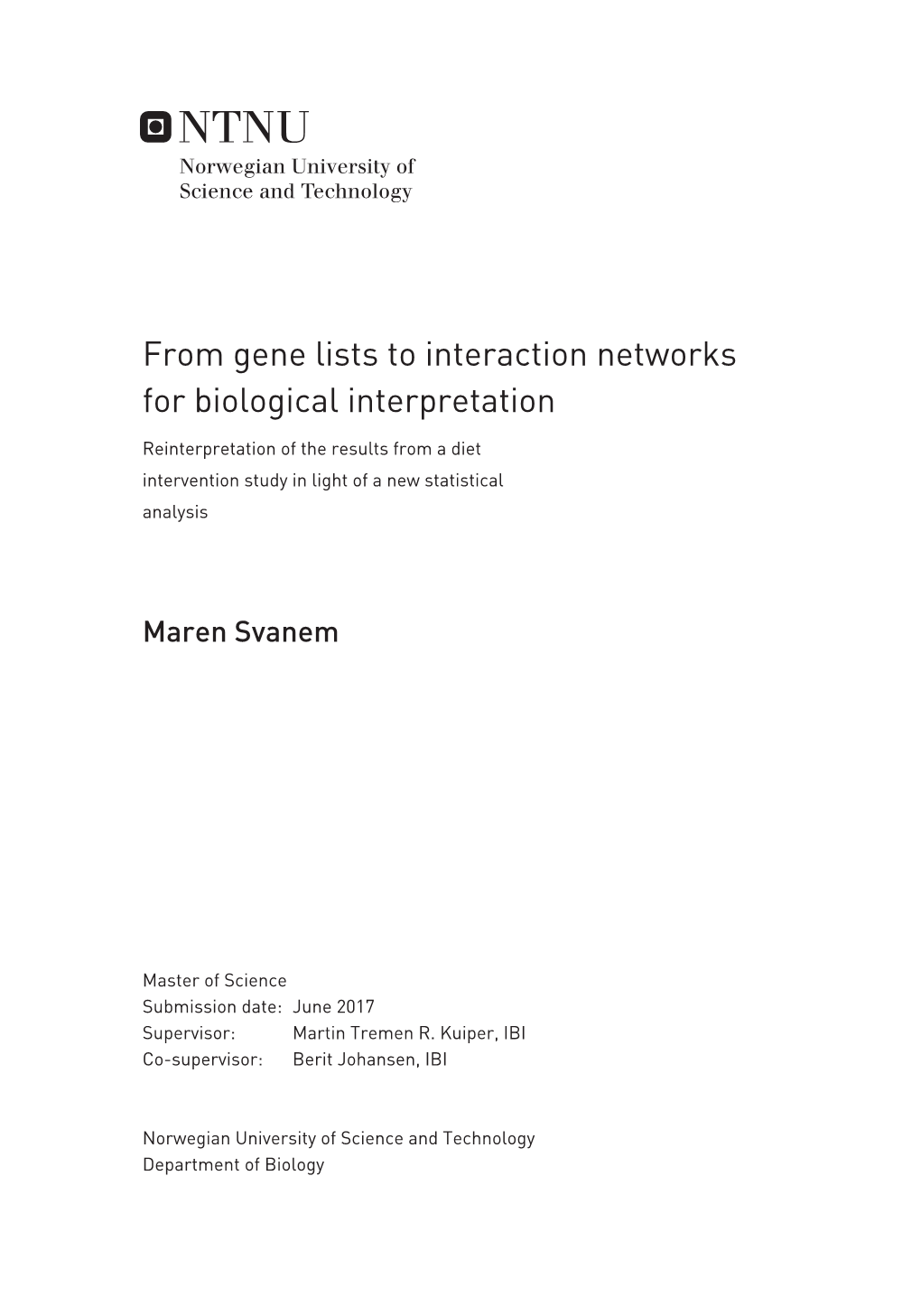 From Gene Lists to Interaction Networks for Biological Interpretation