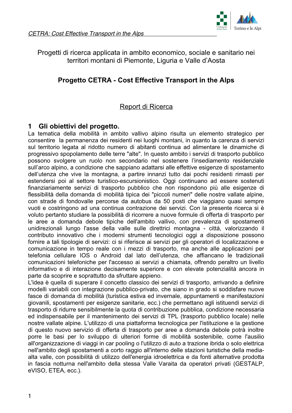 Progetti Di Ricerca Applicata in Ambito Economico, Sociale E Sanitario Nei Territori Montani Di Piemonte, Liguria E Valle D’Aosta