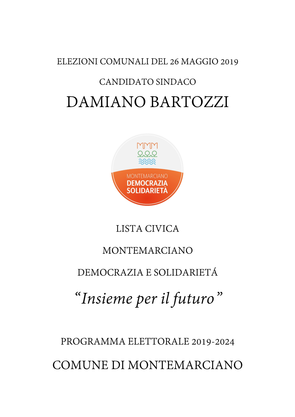 DAMIANO BARTOZZI “Insieme Per Il Futuro”