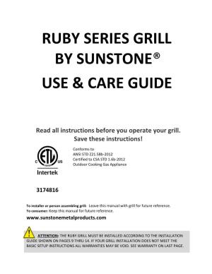 Use & Care Guide Ruby Series Grill by Sunstone®