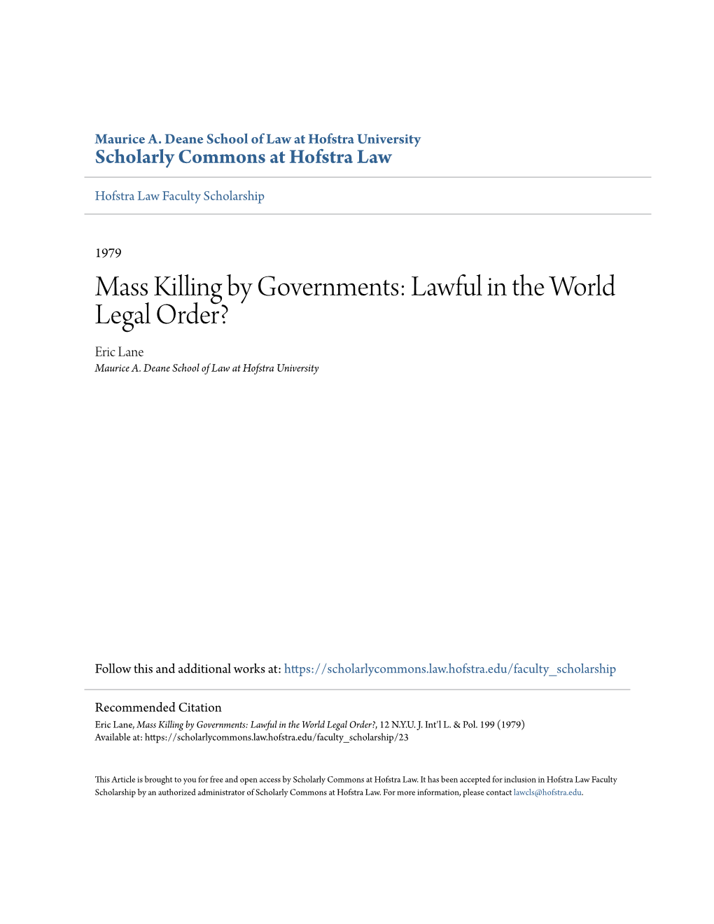 Mass Killing by Governments: Lawful in the World Legal Order? Eric Lane Maurice A