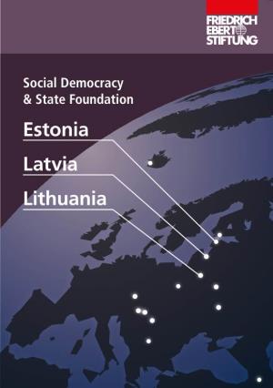 Social Democracy & State Foundation: Estonia, Latvia, Lithuania