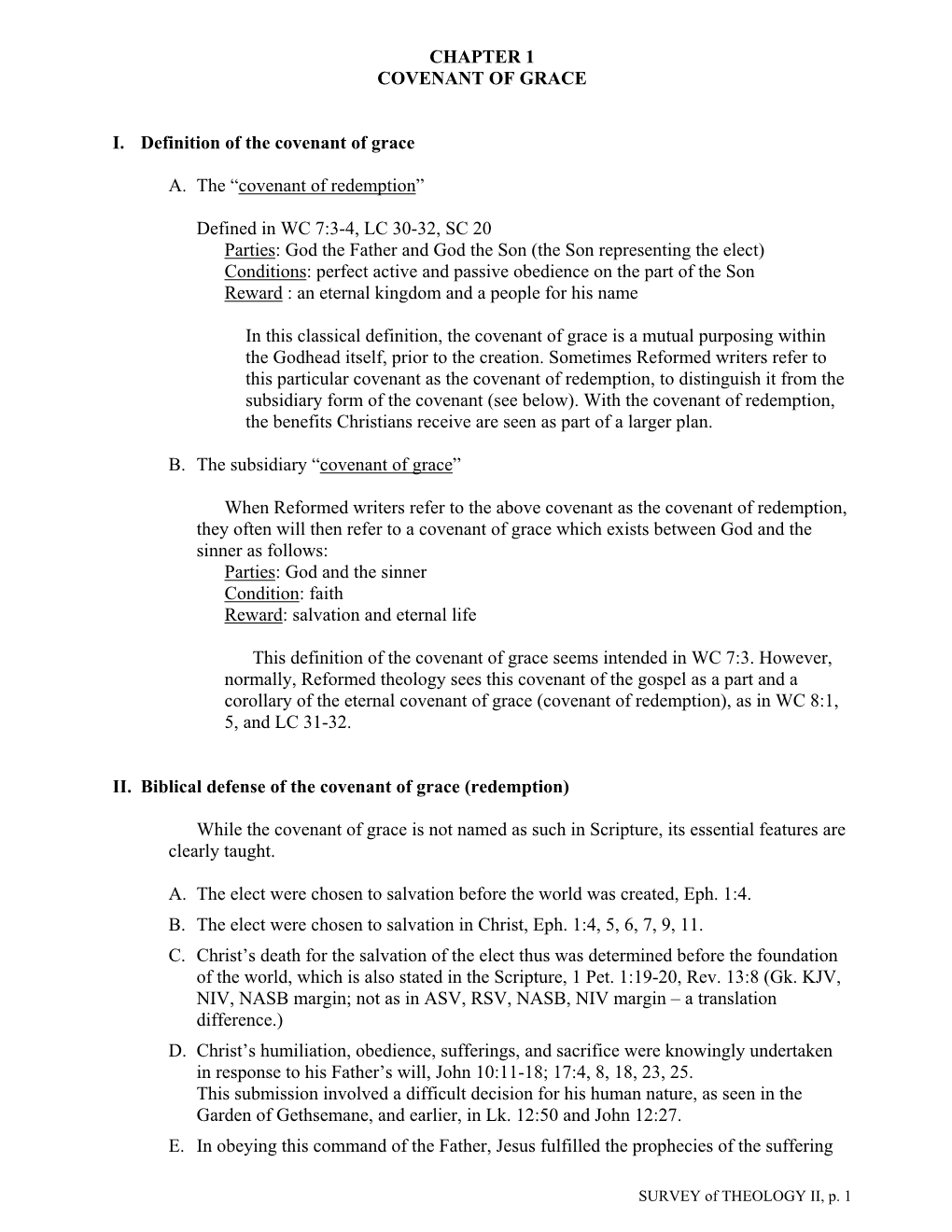 CHAPTER 1 COVENANT of GRACE I. Definition of the Covenant of Grace