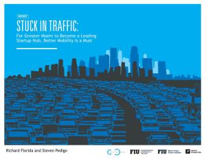 STUCK in TRAFFIC: for Greater Miami to Become a Leading Startup Hub, Better Mobility Is a Must