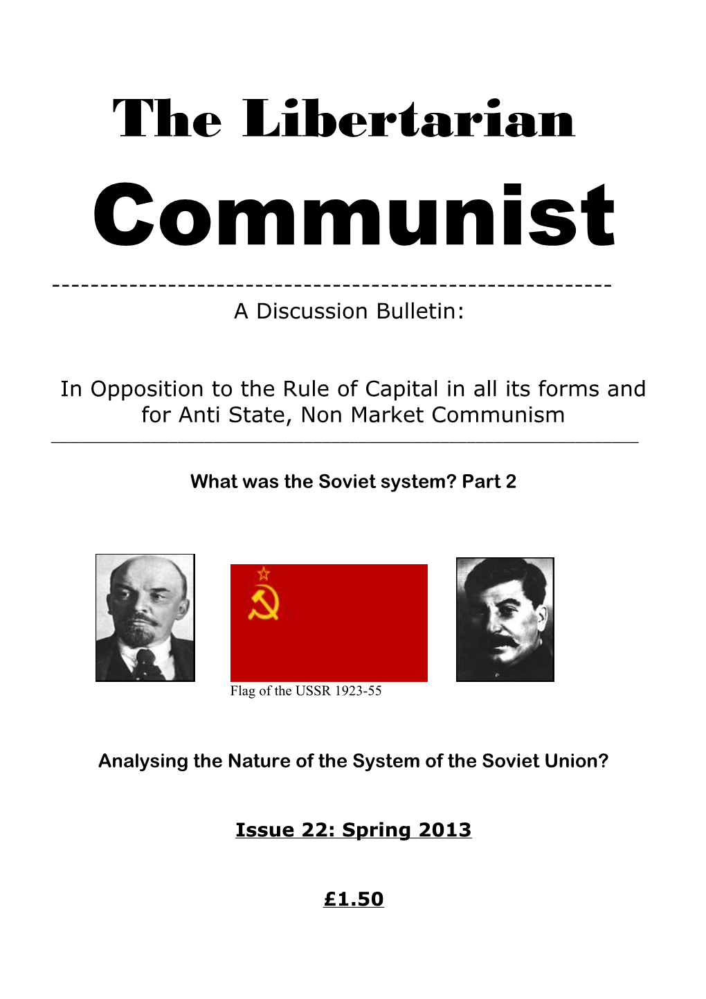 The Libertarian Communist ------A Discussion Bulletin