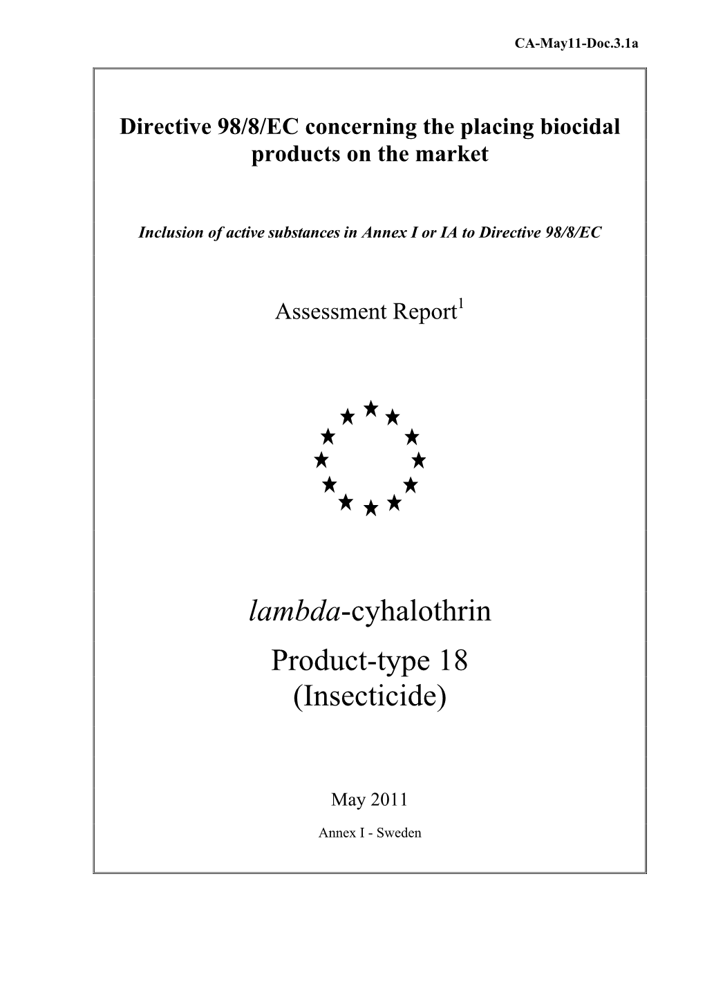 Lambda-Cyhalothrin Product-Type 18 (Insecticide)