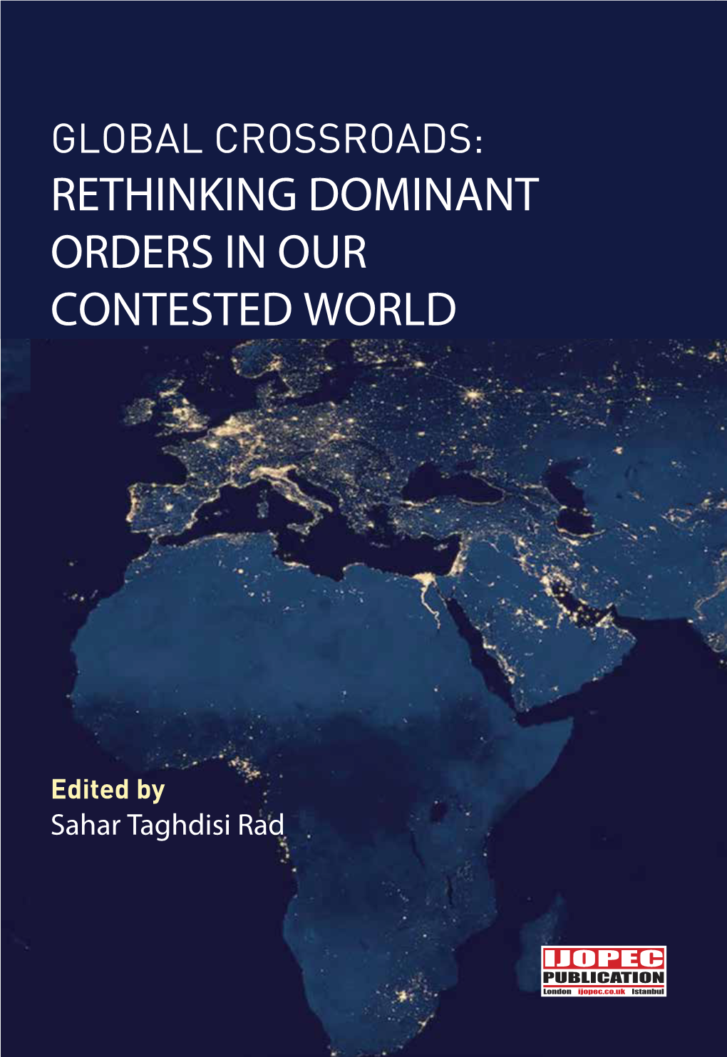 Rethinking Dominant Orders in Our Contested World