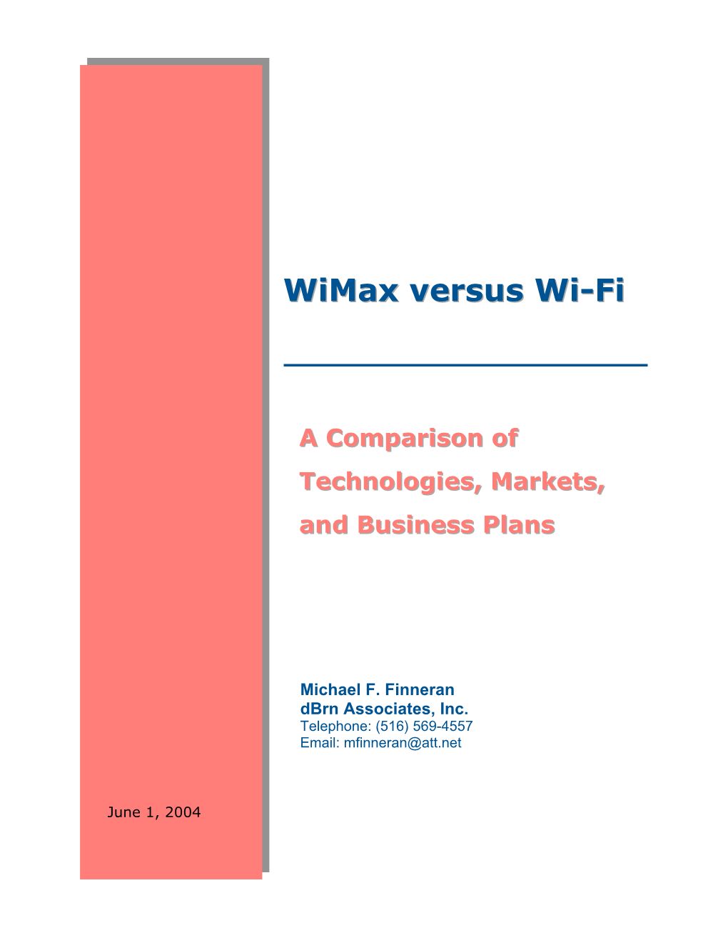 Wimax Versus Wi-Fi