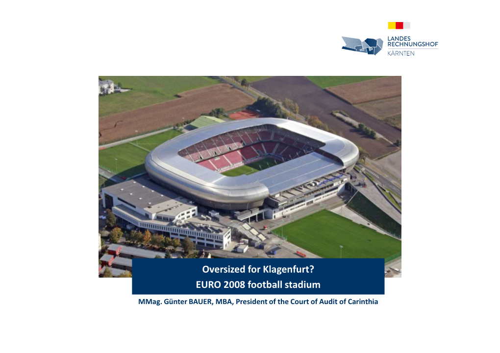 Oversized for Klagenfurt? EURO 2008 Football Stadium Mmag
