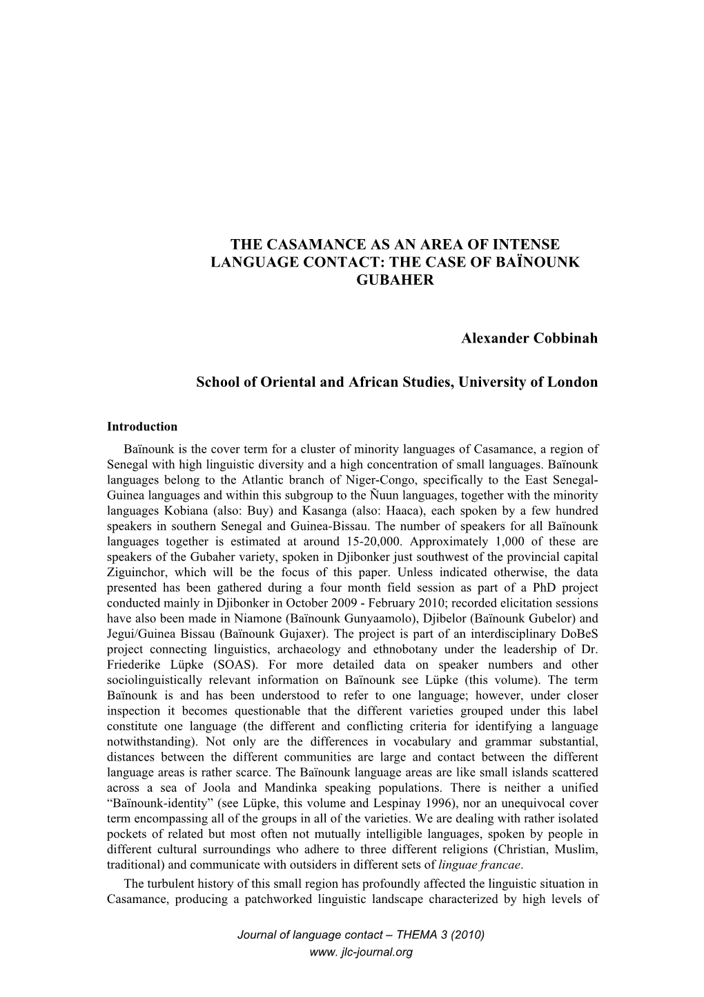 The Casamance As an Area of Intense Language Contact: the Case of Baïnounk Gubaher