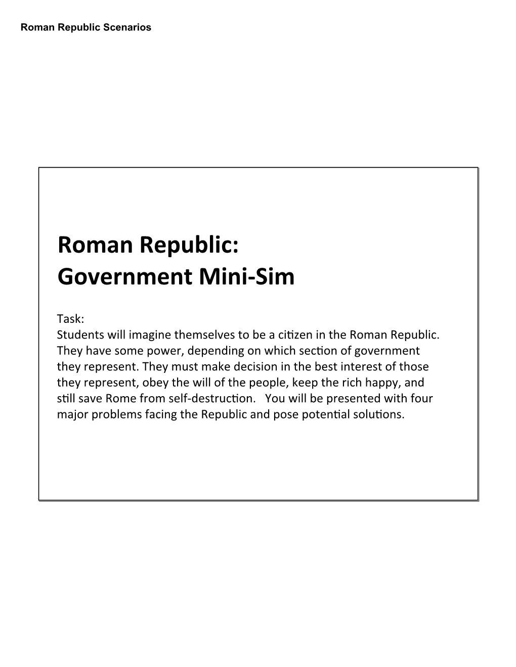 Roman Republic: Government Mini-‐Sim