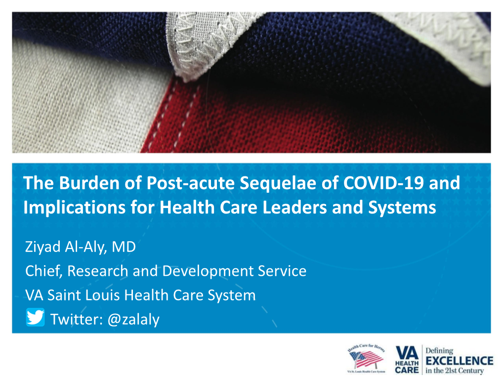 The Burden of Post-Acute Sequelae of COVID-19 and Implications for Health Care Leaders and Systems
