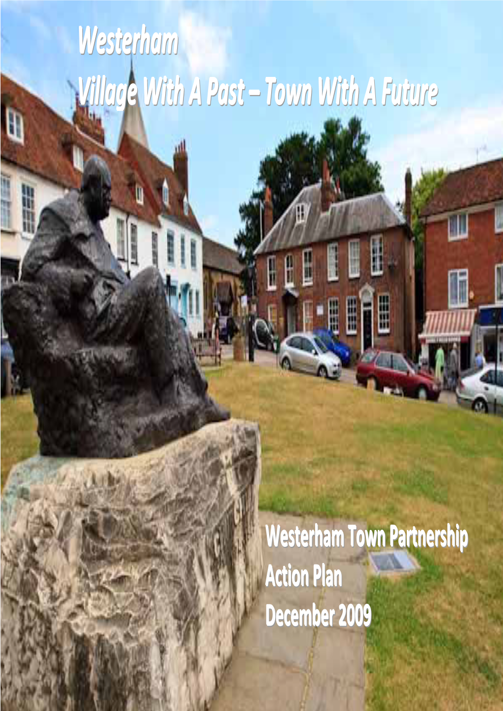 Westerham Village with a Past – Town with a Future