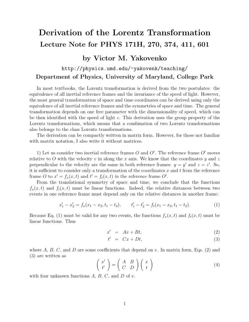 Derivation of the Lorentz Transformation Lecture Note for PHYS 171H, 270, 374, 411, 601 by Victor M