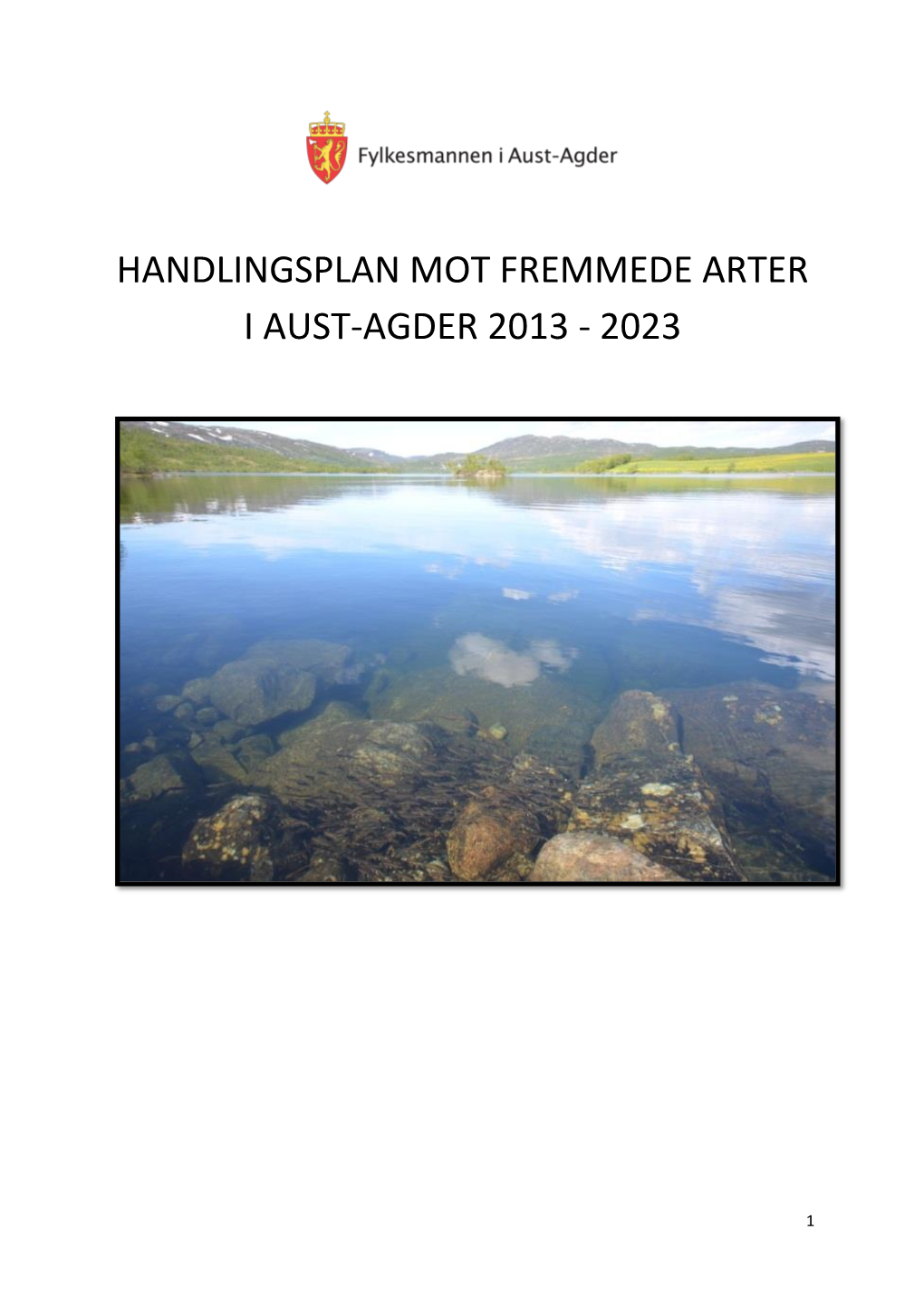 Handlingsplan Mot Fremmede Arter I Aust-Agder 2013 - 2023