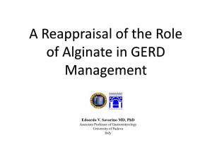3 a Reappraisal of the Role of Alginate in GERD Management