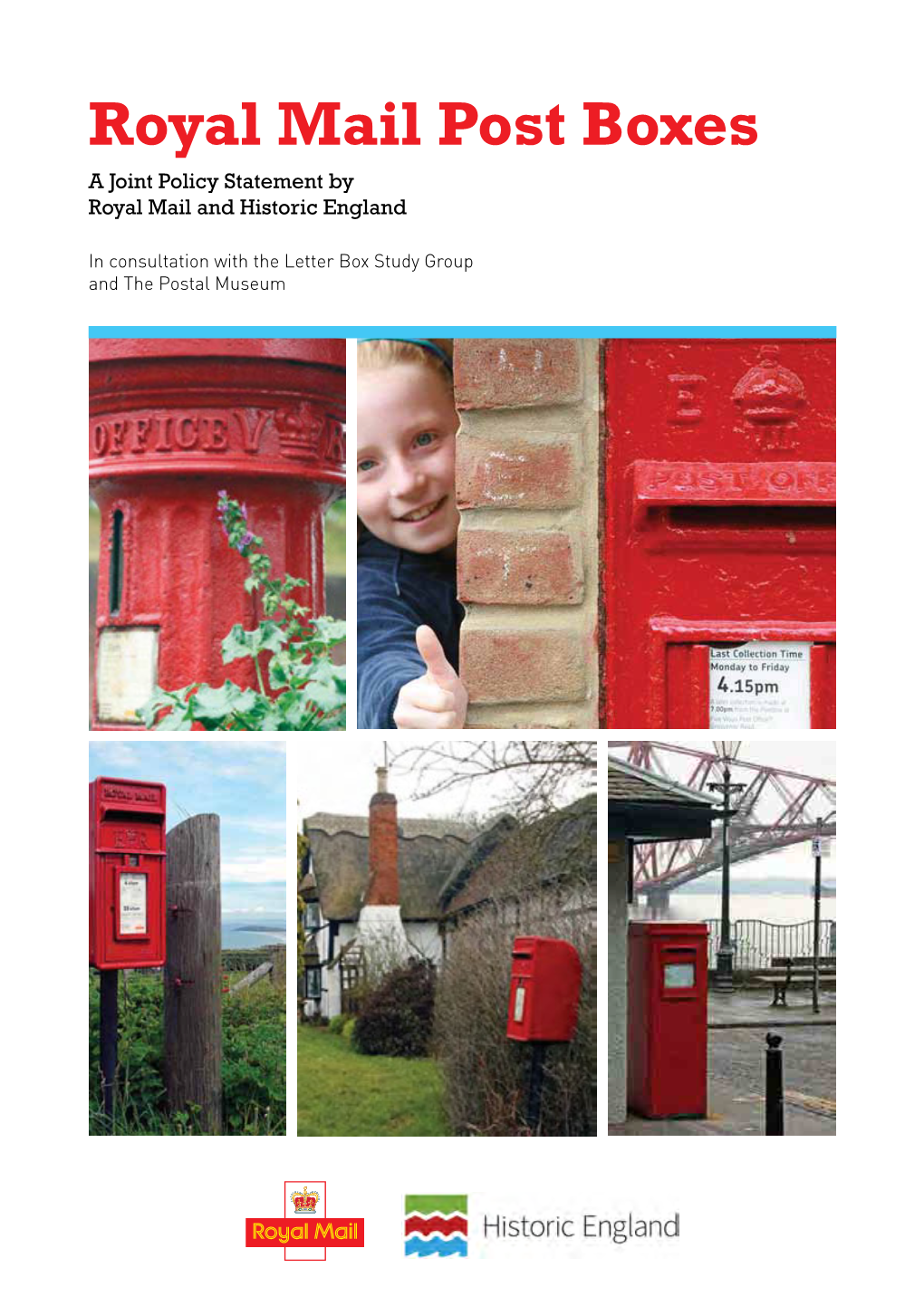 Royal Mail Post Boxes a Joint Policy Statement by Royal Mail and Historic England