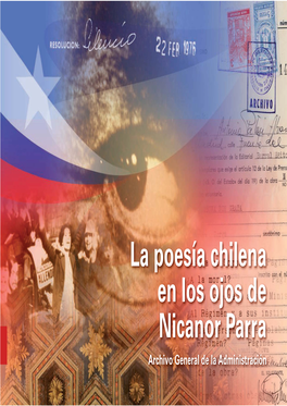 La Poesía Chilena En Los Ojos De Nicanor Parra Archivo General De La Administración