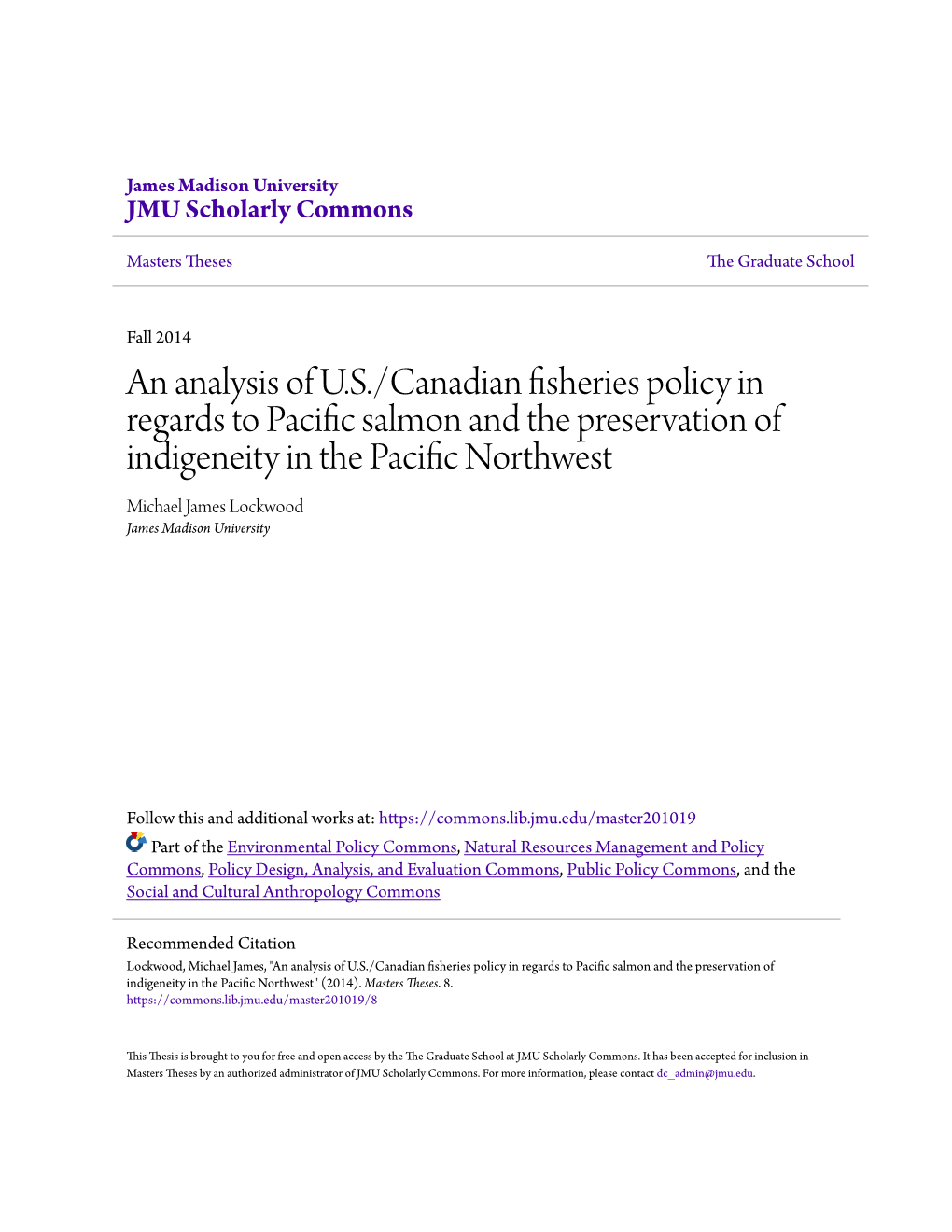 An Analysis of U.S./Canadian Fisheries Policy in Regards to Pacific Salmon And