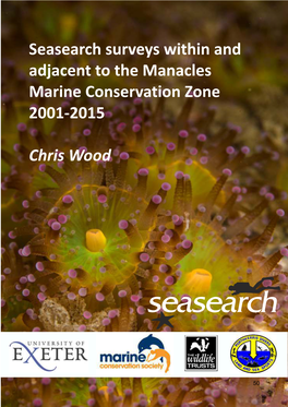 Seasearch Surveys Within and Adjacent to the Manacles Marine Conservation Zone 2001-2015 Chris Wood