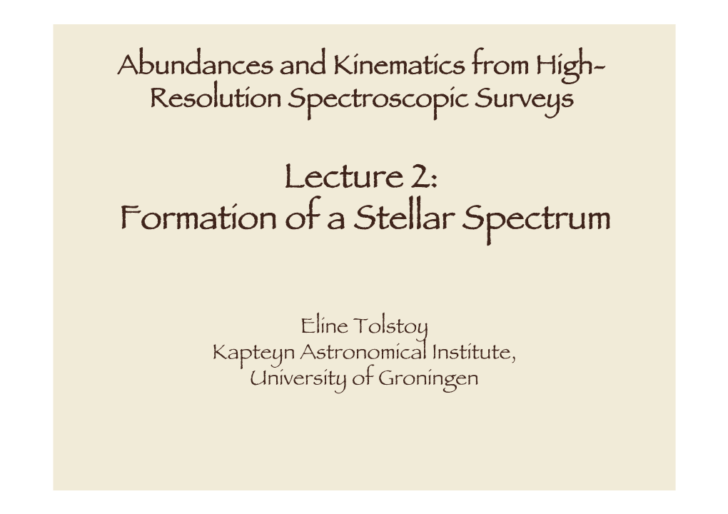 Lecture 2: Formation of a Stellar Spectrum