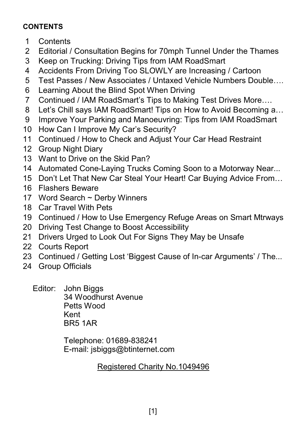 1 Contents 2 Editorial / Consultation Begins for 70Mph Tunnel Under the Thames 3 Keep on Trucking: Driving Tips from IAM Roadsma