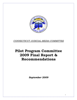 Pilot Program Committee 2009 Final Report & Recomendations